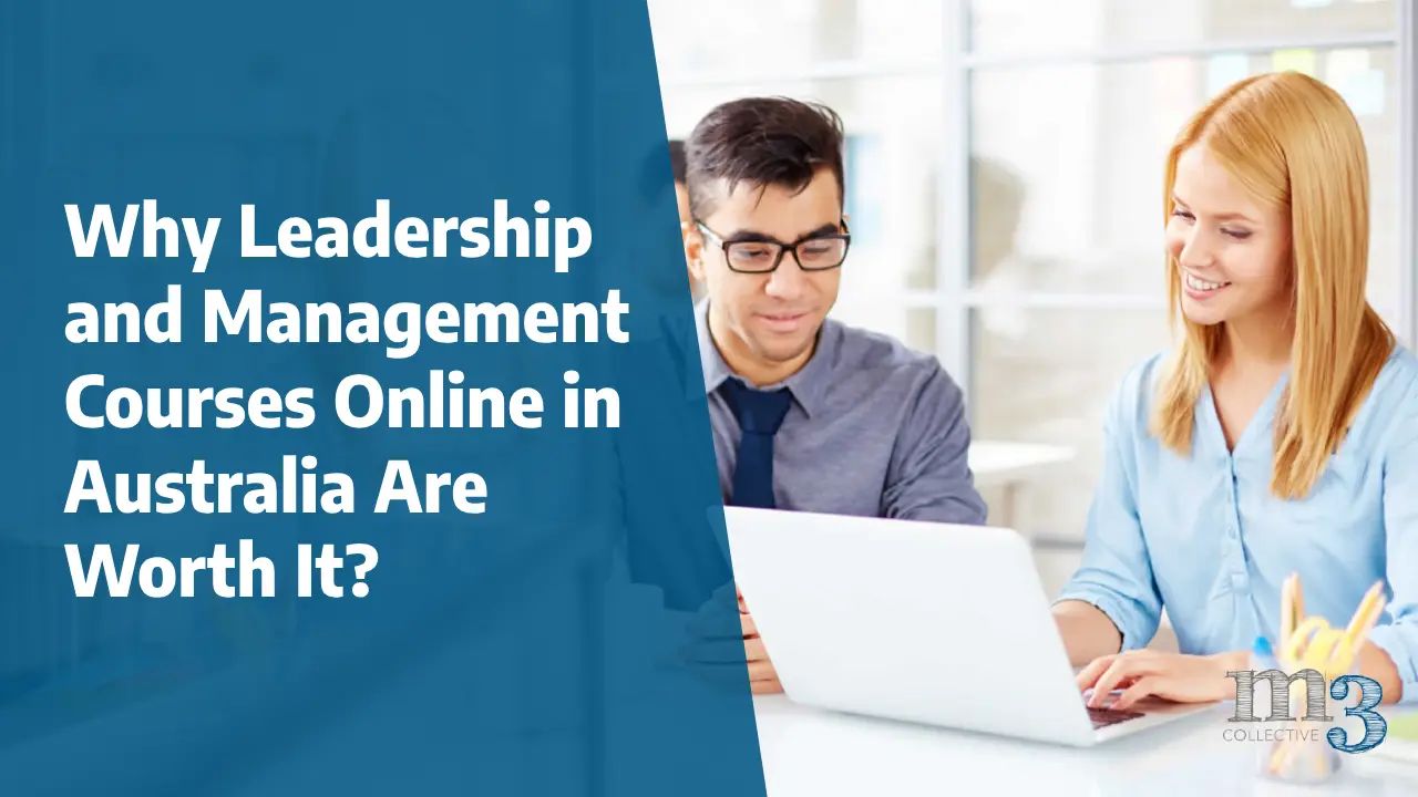 Why Leadership and Management Courses Online in Australia Are Worth It image